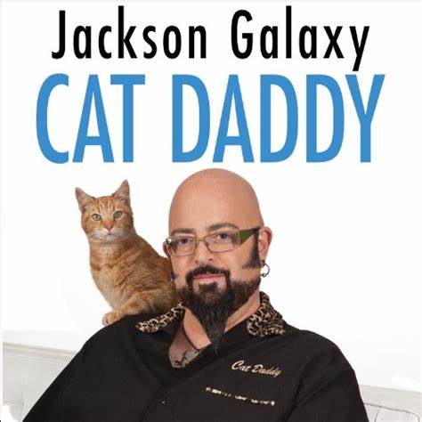 Jackson Galaxy - Cat Daddy